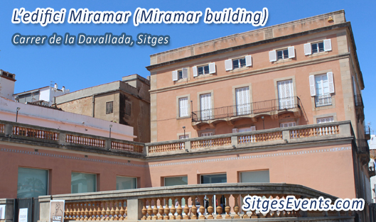 L edifici Miramar Miramar Sitges