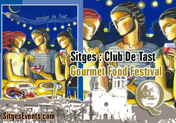 Sitges Club De Tast Gourmet Food Festival