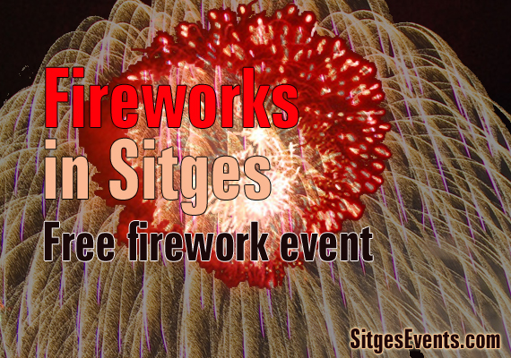 Sitges Fireworks Placa dels Castel